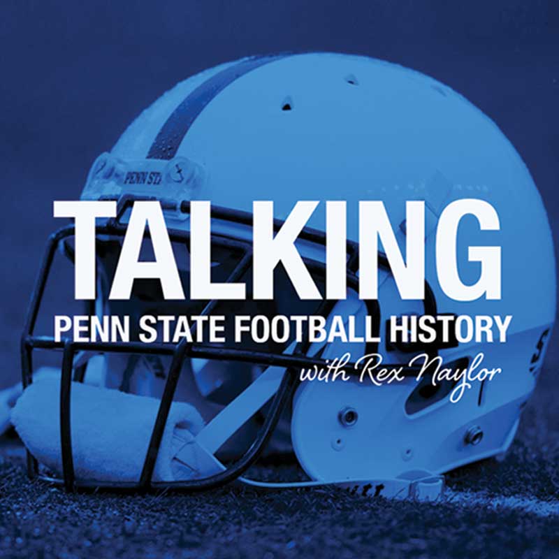Talking Penn State Football History