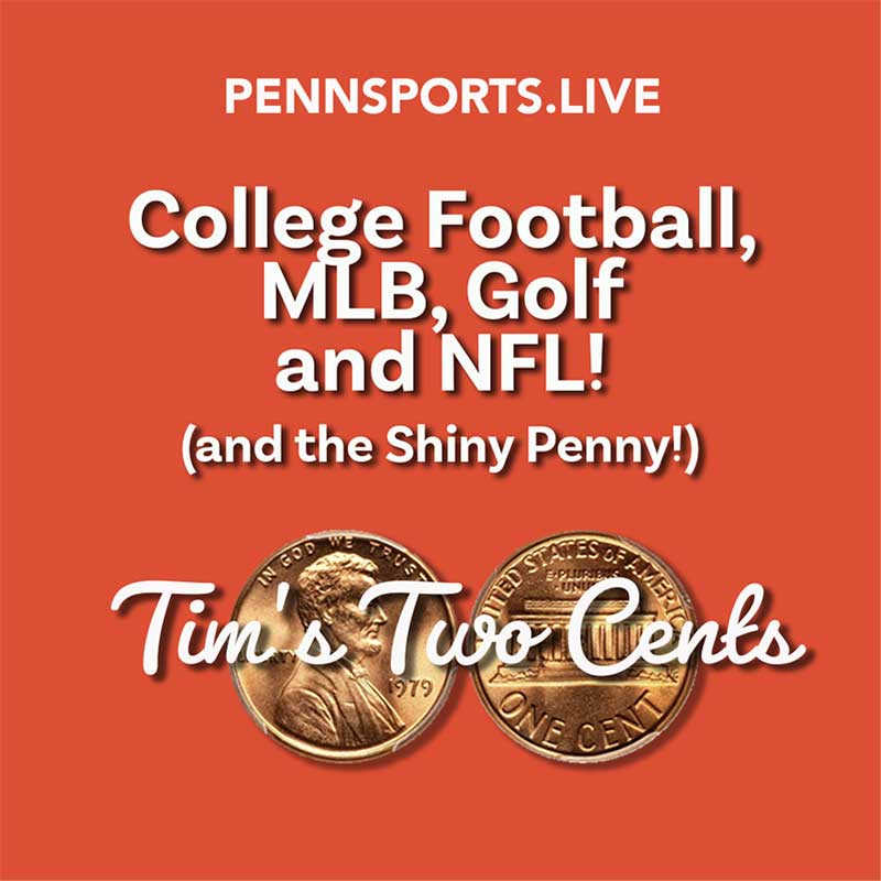 College Football, MLB, Golf and NFL! (and the Shiny Penny!)