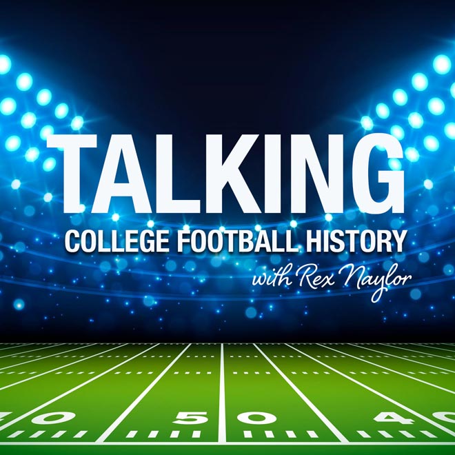 Talking College Football History with Rex Naylor