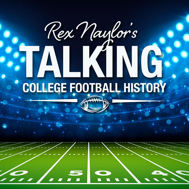 Rex Naylor's Talking College Football History